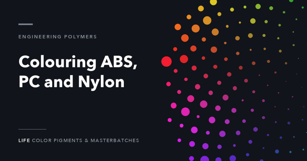 Colouring engineering plastics ABS polycarbonate nylon and acetal