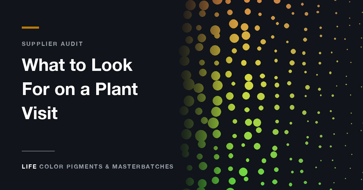 What to Look For on a Masterbatch Plant Visit